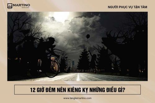 12 giờ trưa, 12 giờ đêm nên kiêng kỵ những điều gì?