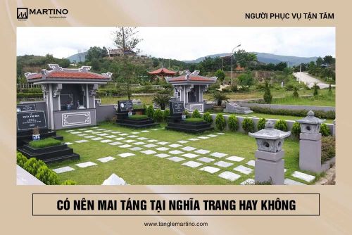 Có nên mai táng tại nghĩa trang nữa hay không | Tang lễ Martino