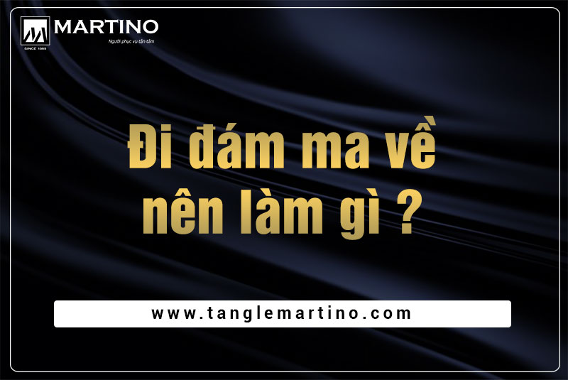 đi đám ma về nên làm gì