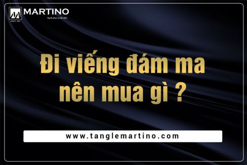 Đi viếng đám ma nên mua gì?