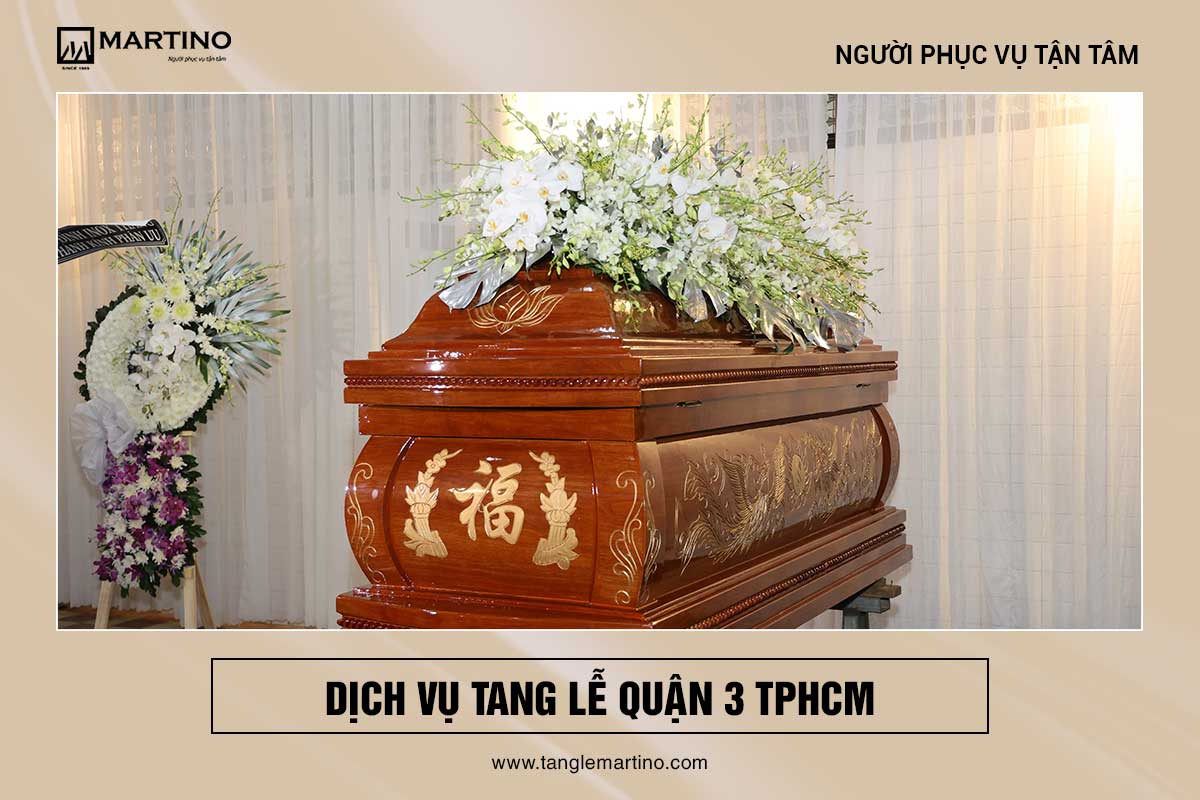 Tang lễ quận 3 Dịch vụ tang lễ trọn gói quận 3
