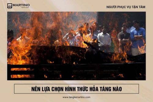 Nên lựa chọn hình thức hỏa táng bằng gì là tốt nhất?