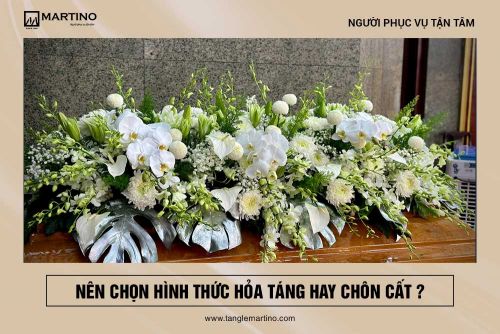 Hỏa táng và chôn cất nên chọn hình thức nào?