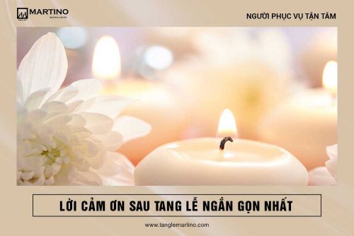 Lời cảm ơn sau tang lễ ngắn gọn nhất