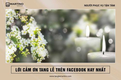 Lời cảm tạ sau tang lễ & Lời chia buồn trên Facebook hay nhất