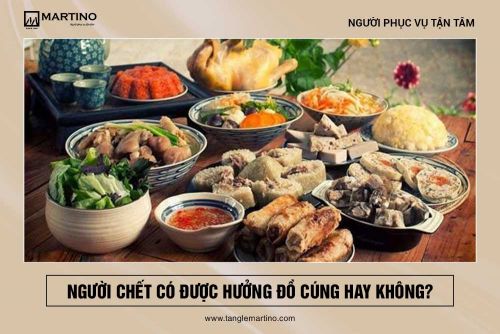 Người chết có được hưởng đồ người thân cúng hay không?