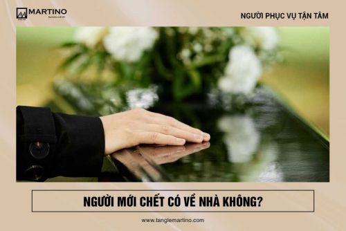 Người mới chết có về nhà không?