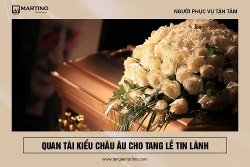 Quan tài kiểu Châu Âu cho tang lễ Tin lành