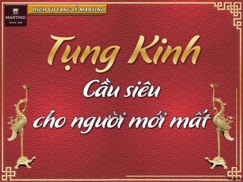 Tụng kinh cầu siêu thoát cho người mới mất