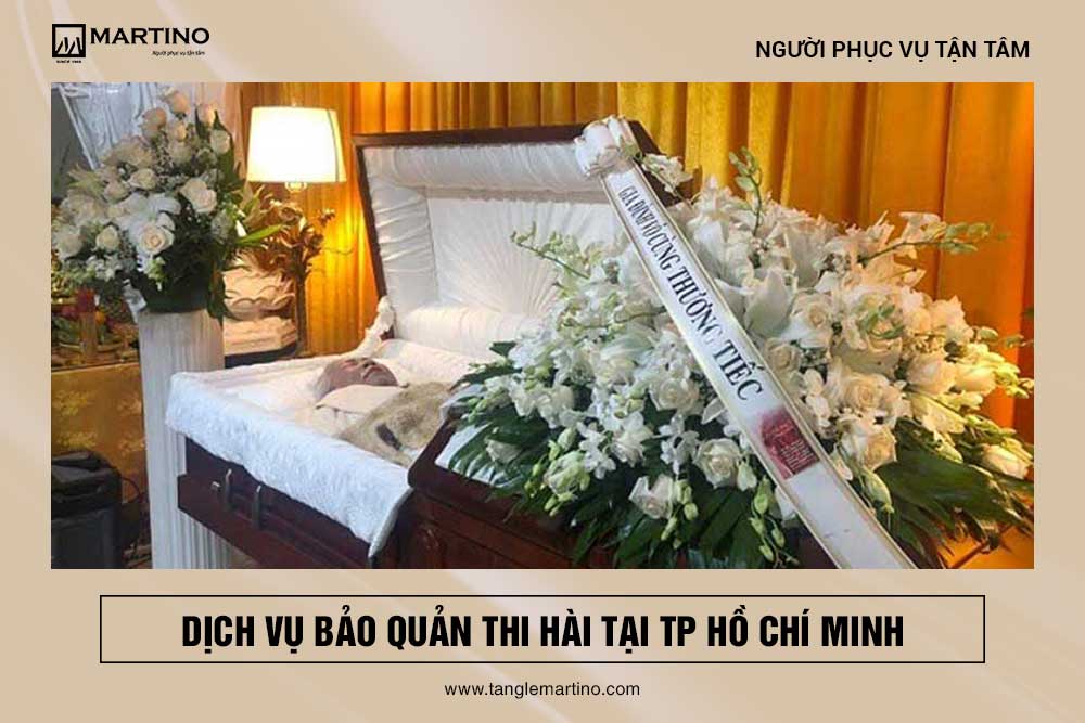 Dịch vụ bảo quản thi hài tại Tp Hồ Chí Minh
